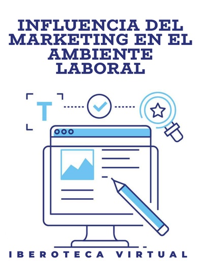 INFLUENCIA DEL MARKETING EN EL AMBIENTE LABORAL