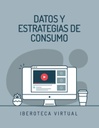 DATOS Y ESTRATEGIAS DE CONSUMO