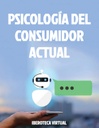 PSICOLOGÍA DEL CONSUMIDOR ACTUAL