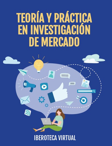 TEORÍA Y PRÁCTICA EN INVESTIGACIÓN DE MERCADO