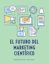 EL FUTURO DEL MARKETING CIENTÍFICO
