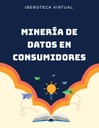 MINERÍA DE DATOS EN CONSUMIDORES