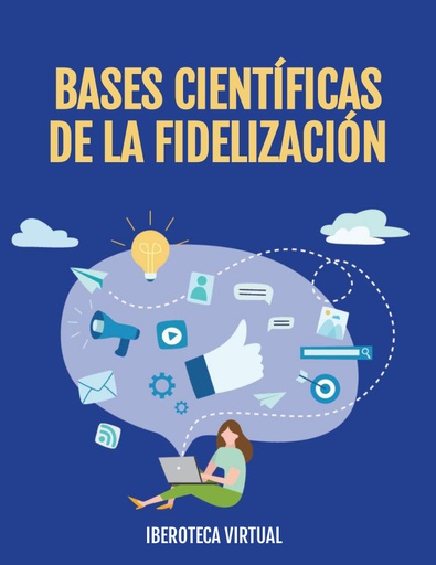 BASES CIENTÍFICAS DE LA FIDELIZACIÓN