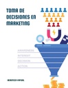 TOMA DE DECISIONES EN MARKETING