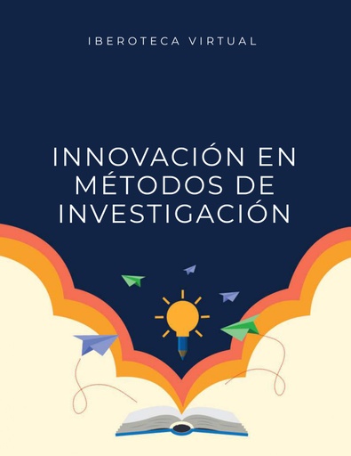 INNOVACIÓN EN MÉTODOS DE INVESTIGACIÓN