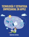 TECNOLOGÍA Y ESTRATEGIA EMPRESARIAL EN APPLE