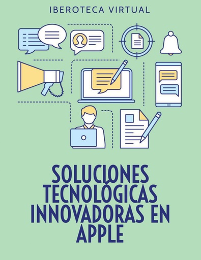 SOLUCIONES TECNOLÓGICAS INNOVADORAS EN APPLE