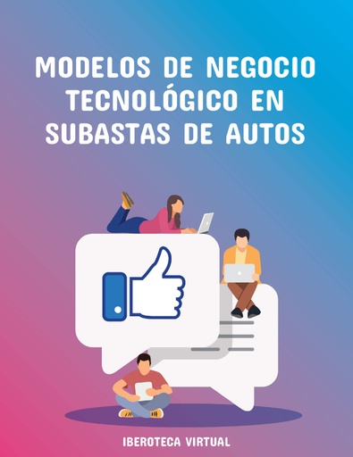MODELOS DE NEGOCIO TECNOLÓGICO EN SUBASTAS DE AUTOS