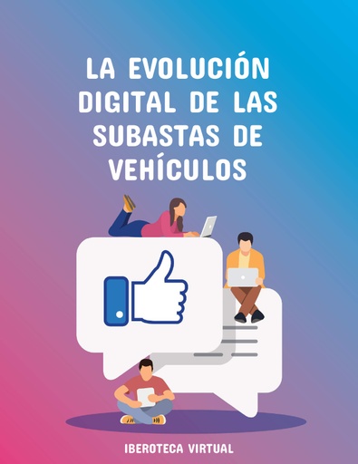 LA EVOLUCIÓN DIGITAL DE LAS SUBASTAS DE VEHÍCULOS
