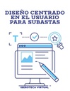 DISEÑO CENTRADO EN EL USUARIO PARA SUBASTAS