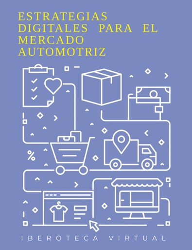 ESTRATEGIAS DIGITALES PARA EL MERCADO AUTOMOTRIZ