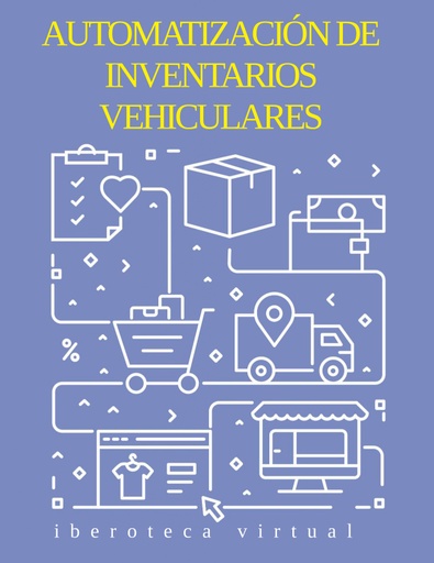 AUTOMATIZACIÓN DE INVENTARIOS VEHICULARES