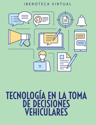 TECNOLOGÍA EN LA TOMA DE DECISIONES VEHICULARES