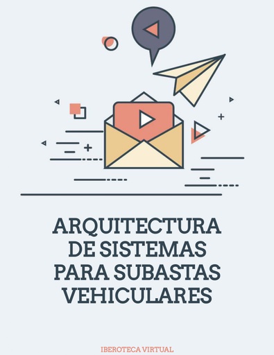 ARQUITECTURA DE SISTEMAS PARA SUBASTAS VEHICULARES
