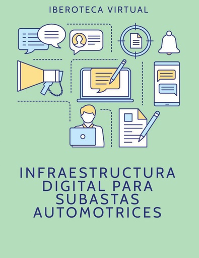INFRAESTRUCTURA DIGITAL PARA SUBASTAS AUTOMOTRICES
