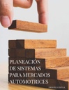 PLANEACIÓN DE SISTEMAS PARA MERCADOS AUTOMOTRICES