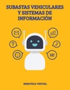 SUBASTAS VEHICULARES Y SISTEMAS DE INFORMACIÓN