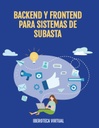 BACKEND Y FRONTEND PARA SISTEMAS DE SUBASTA