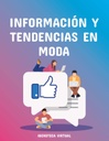 INFORMACIÓN Y TENDENCIAS EN MODA