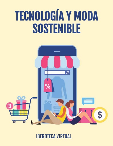 TECNOLOGÍA Y MODA SOSTENIBLE