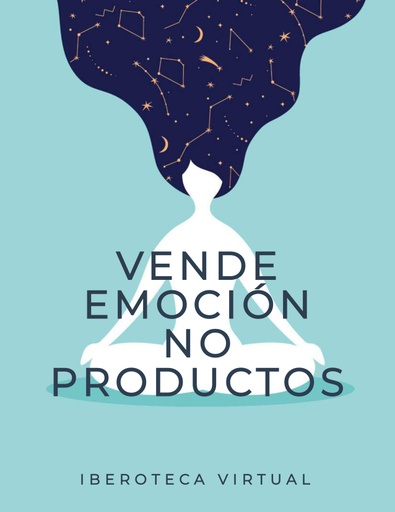 VENDE EMOCIÓN NO PRODUCTOS