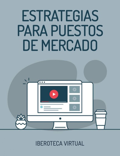 ESTRATEGIAS PARA PUESTOS DE MERCADO