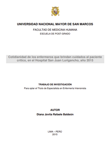 Cotidianidad de los enfermeros que brindan cuidados al paciente crítico, en el Hospital San Juan Lurigancho, año 2015