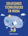 SOLUCIONES TECNOLÓGICAS EN MODA