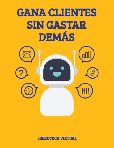 GANA CLIENTES SIN GASTAR DEMÁS