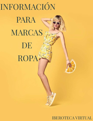 INFORMACIÓN PARA MARCAS DE ROPA