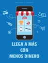 LLEGA A MÁS CON MENOS DINERO