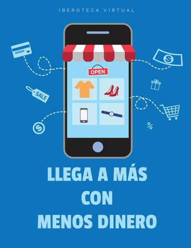 LLEGA A MÁS CON MENOS DINERO