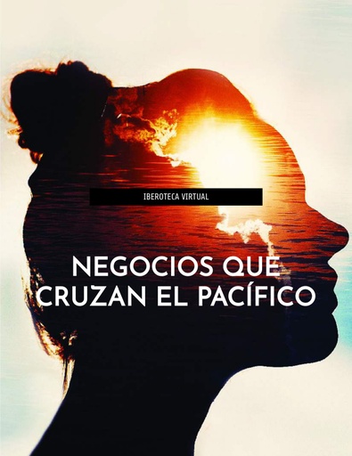 NEGOCIOS QUE CRUZAN EL PACÍFICO