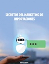 SECRETOS DEL MARKETING DE IMPORTACIONES