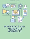 MAESTROS DEL MERCADO ASIÁTICO