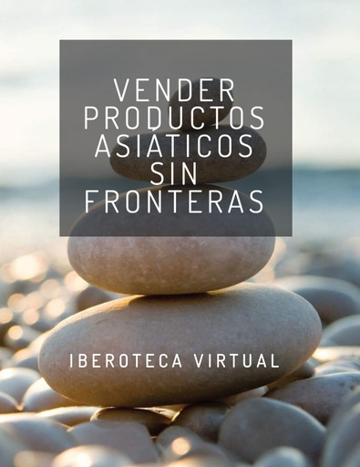 VENDER PRODUCTOS ASIÁTICOS SIN FRONTERAS