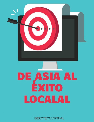 DE ASIA AL ÉXITO LOCAL