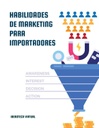 HABILIDADES DE MARKETING PARA IMPORTADORES