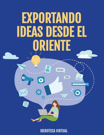 EXPORTANDO IDEAS DESDE EL ORIENTE