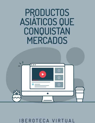 PRODUCTOS ASIÁTICOS QUE CONQUISTAN MERCADOS