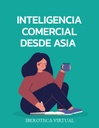INTELIGENCIA COMERCIAL DESDE ASIA