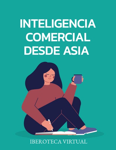 INTELIGENCIA COMERCIAL DESDE ASIA