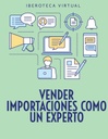 VENDER IMPORTACIONES COMO UN EXPERTO