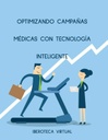 OPTIMIZANDO CAMPAÑAS MÉDICAS CON TECNOLOGÍA INTELIGENTE
