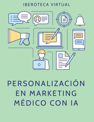 PERSONALIZACIÓN EN MARKETING MÉDICO CON IA