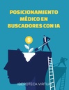 POSICIONAMIENTO MÉDICO EN BUSCADORES CON IA