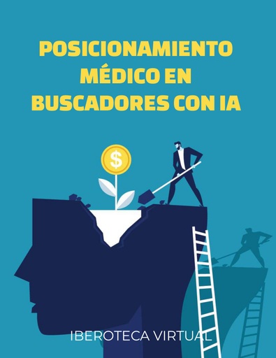 POSICIONAMIENTO MÉDICO EN BUSCADORES CON IA