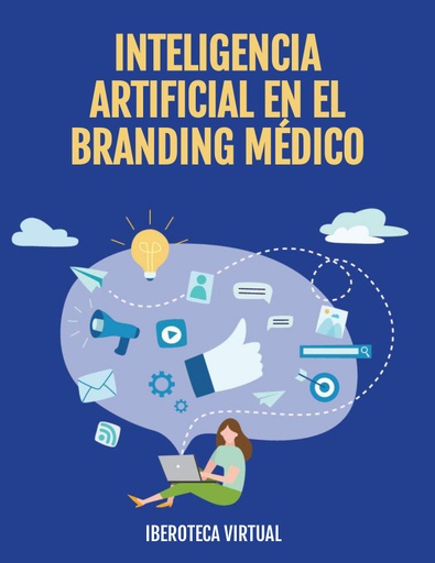 INTELIGENCIA ARTIFICIAL EN EL BRANDING MÉDICO