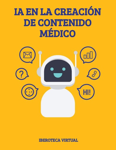 IA EN LA CREACIÓN DE CONTENIDO MÉDICO