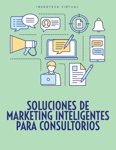 SOLUCIONES DE MARKETING INTELIGENTES PARA CONSULTORIOS